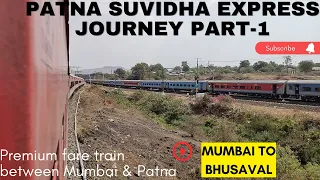 CSMT Patna Suvidha Express Journey Mumbai to Patna Full Journey Part-1 CSMT to Bhusaval Jn