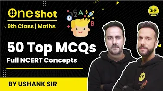 Class 9th Maths Top 50 MCQs Full NCERT Concepts with Ushank Sir Science and Fun