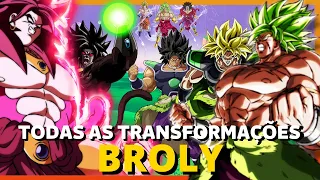 TODAS AS FORMAS E TRANSFORMAÇÕES DO BROLY [ATUALIZADO 2023]