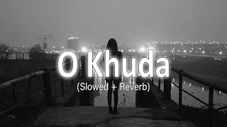 O Khuda (slowed + reverb)|Amaal Malik & Palak Muchhal|HERO|Deep_song05