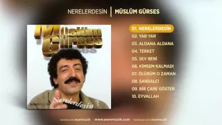 Nerelerdesin (Müslüm Gürses) Official Audio #nerelerdesin #müslümgürses - Esen Müzik