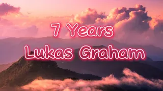7 Years – Lukas Graham ||(Lyrics)