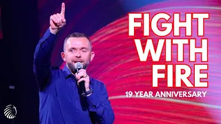 Fight With Fire | Vlad Savchuk | Day One | 19 Year Anniversary