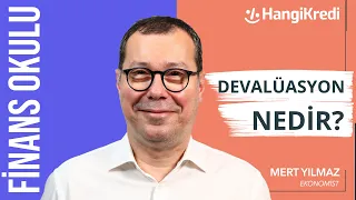 DEVALÜASYON NEDİR? | MERT YILMAZ