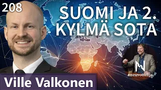 Suomen talous ja Toinen kylmä sota Ville Valkonen #neuvottelija 208 katkennut versio