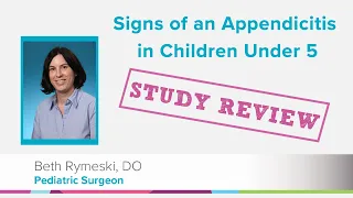 Signs of Appendicitis in Children Under 5: Study Review | Cincinnati Children's