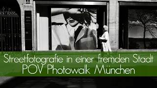 Streetfotografie in einer fremden Stadt: POV Fotowalk München (mit Kommentaren)