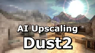 Using AI to Upscale CS 1.6 Dust2