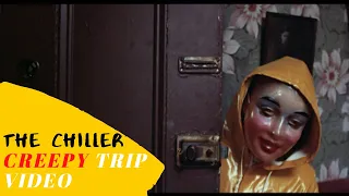 The Chiller (Watch while high for a creepy horror trip)