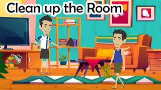 Cleaning up the room | English Speaking for Daily Life