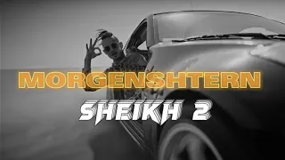 MORGENSHTERN-SHEIKH 2 (Official Video,2023)