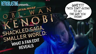 Obi-Wan Kenobi: Shackled Saga, Smaller World - What the Patterson Cut Reveals