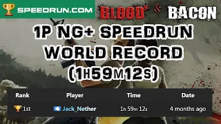 Blood And Bacon - Speedrun: 1P NG+ (WR)