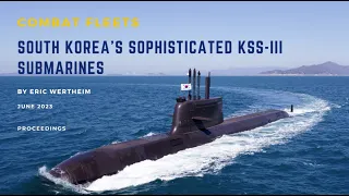 South Korea’s Sophisticated KSS-III Submarines