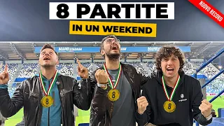 8 PARTITE IN UN WEEKEND - Nuovo record!!