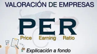 👨‍💻Valoración de empresas PER 📈 Price Earning Ratio a fondo🔥