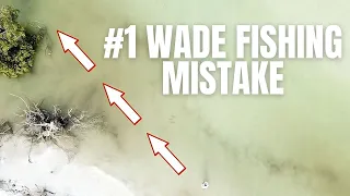 THE #1 WADE FISHING MISTAKE - Even The Pros Forget This Sometimes