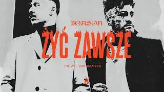 Bonson feat. Avi - Żyć Zawsze (prod. Ramzes)