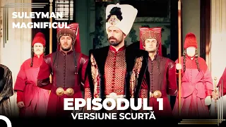 Suleyman Magnificul | Episodul 1 (Versiune Scurtă)