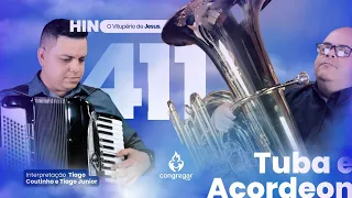 Hino 411 da CCB - O Vitupério de Jesus - Dueto Tuba e Acordeon CCB - Hinário 5