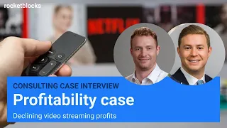 Profitability consulting case interview: streaming revenue is down (w/ ex-BCG Consultants)