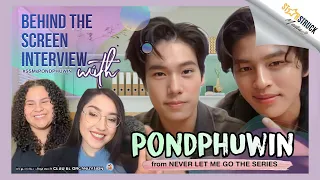 Behind the Screen: Never Let Me Go PondPhuwin