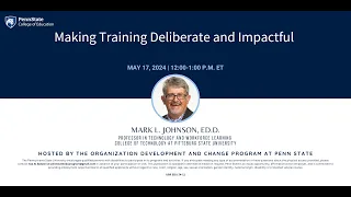 Webinar 43: Making Training Deliberate and Impactful