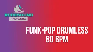 Funk Pop Drumless 80  Bpm