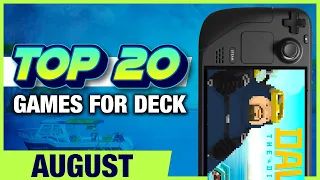 Top 20 Games on Steam Deck for August 2023! What games have you been playing?