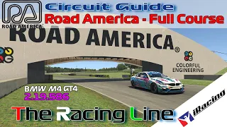 Circuit Guide - Road America - Full Course 2:19.586 | iRacing | BMW M4 GT4 12.0 Week 13!