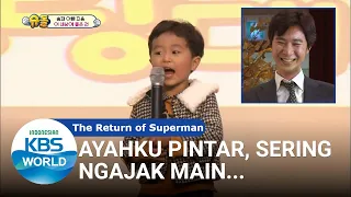 Ayahku Pintar & Sering Ngajak Main [The Return of Superman/21-01-2018][SUB INDO]