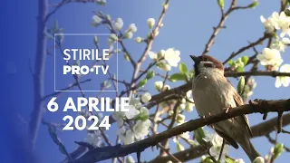 Știrile PRO TV - 6 Aprilie 2024