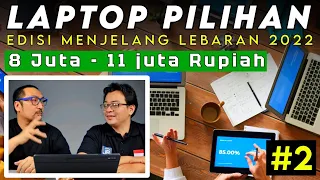 #2 "Penuh Kejutan" Laptop 8 - 11 Juta Rupiah Pilihan Kami, Jelang Lebaran 2022