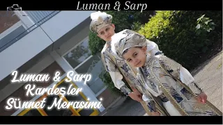 Luman & Sarp Sünnet Merasimi