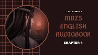 04 Chapter 4 - MDZS English Audiobook | Luna Minerva
