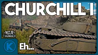 ¿Pero que es este tanque? - Churchill I en War Thunder