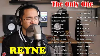 THE ONLY ONE - REYNE Top 20 Hugot Cover Hits Songs 2024 - Best OPM Songs Of  REYNE 2024