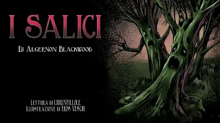 A. Blackwood - I Salici [INTEGRALE](Audiolibro Italiano Completo Horror Fantascienza Avventura)