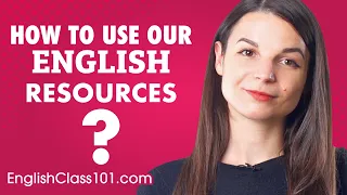 5 Tips for Getting the Most Out of our English Resources