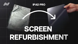 The Ultimate Screen Refurbishing Tutorial