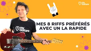 Mes 8 riffs préférés avec un La rapide