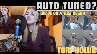 AUTO TUNED? - We've Only Just Begun - cover - featuring Tori Holub