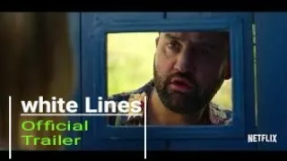 WHITE LINES Official Trailer Netflix (2020)