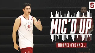 Stanford Men's Basketball: Michael O'Connell MIC'D UP