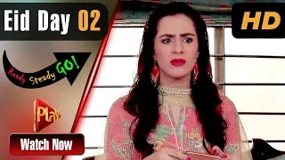 Ready Steady Go - Eid Day 2 | Play Tv Dramas | Parveen Akbar, Shafqat Khan | Pakistani Drama