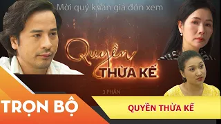 Cô Gái Tội Nghiệp Bị Mẹ Kế Hãm Hại, Chiếm Đoạt "Quyền Thừa Kế" - Phim Quyền Thừa Kế #XCHP #IONETV