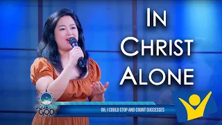 IN CHRIST ALONE | Charmaine Gayle Ang