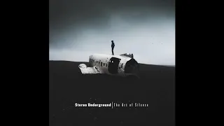 Stereo Underground - The Art of Silence