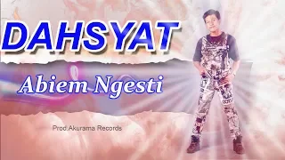 Abiem Ngesti - Dahsyat (Official Music Video)