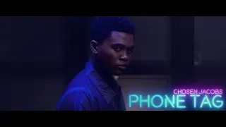 Chosen Jacobs - Phone Tag (Official Video)